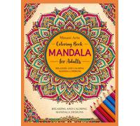 Luxury Mandala Coloring Book for Adults: 40+ Relaxing & Stress Relief Mandalas | Easy to Complex Designs for Mindfulness & Creativity