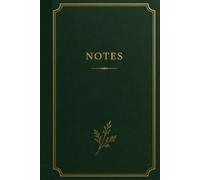 Luxury Minimalist Notebook | 6" x 9" | 120 Lined Pages: Elegant Green/Forest Green/Composition Notebook for School & Office Supplies