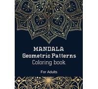 Luxxury Publishing Pub MANDALA GEOMETRIC PATTERNS. Coloring Book For (Tascabile)