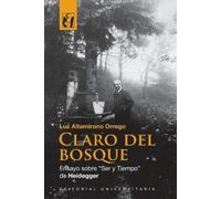 Luz Altamirano Claro del bosque: Ensayo sobre “Ser y Tiempo” de Hei (Tascabile)