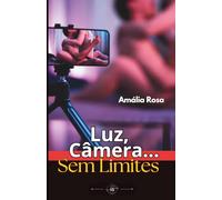 Luz, Câmera… Sem Limites: Quatro Corpos, Um Segredo… E O Proibido Entre Desejo E Realidade