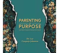 Luz Casquejo Johnston Parenting on Purpose (Tascabile)
