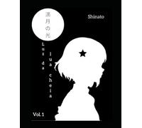 Luz da lua cheia: Volume 1