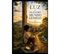 LUZ DE NUESTRO MUNDO GEMELO