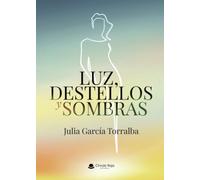 Luz, destellos y sombras