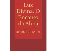 Luz Divina: O Encanto da Alma