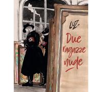 Luz DUE RAGAZZE NUDE Coconino Press