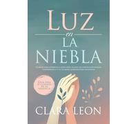 Luz en la Niebla: Guía Práctica para el Cuidado de la Demencia