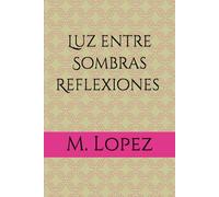 Luz entre Sombras