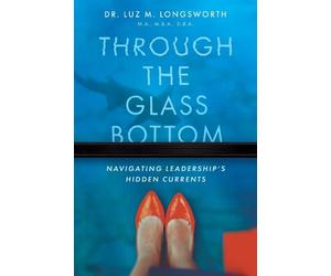 Luz M. Longsworth Through the Glass Bottom (Tascabile) (PRESALE 21/12/2026)