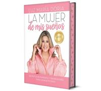 Luz María Doria La mujer de mis sueños. Edición 10º aniversar (Copertina rigida)