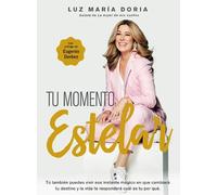 Luz María Doria Tu momento estelar / Your Shining Moment (Tascabile)