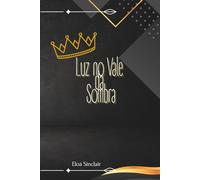 Luz no Vale da Sombra