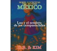 Luz y el sendero de los cempasúchiles: Mexico