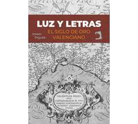 Luz y Letras: El siglo de oro valenciano: 7