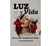 LUZ y VIDA: Versos que Transforman Almas