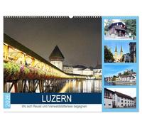 LUZERN Wo sich Reuss und Vierwaldstättersee begegnen (Wandkalender 2026 DIN A2 quer), CALVENDO Monatskalender: Ein sehenswerter touristischer Ort der Schweiz.