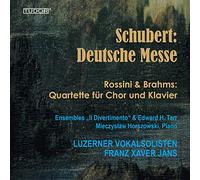 Franz Schubert Schubert: Deutsche Messe/Rossini & Brahms: Quartette Für Cho (CD)