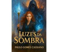 Luzes da Sombras