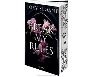 Luzi Bast Roxy Break My Rules - Oxford Legacy: Roman - Die spicy Da (Tascabile)