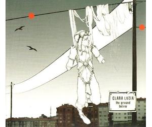 Luzia, Clara - Ground Below