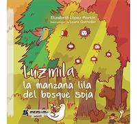Luzmila, la manzana lila del bosque soja