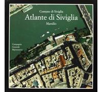 LV- ATLANTE DI SIVIGLIA NUOVO - COMUNE SIVIGLIA - MARSILIO 1992- CS- WPR319