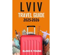 LVIV TRAVEL GUIDE 2025-2026