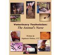 LVT Stephanie Holmes Veterinary Technician (Tascabile)