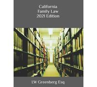 Lw Greenberg Esq California Family Law 2021 Edition (Tascabile)