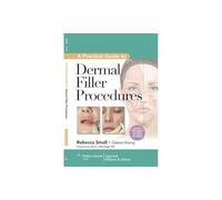 LWW - A Practical Guide to Dermal Filler Procedures
