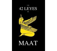 LXV ÆGypt Las 42 Leyes de Maat (Tascabile)