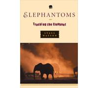 Lyall Watson Elephantoms (Tascabile)