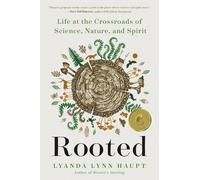 Lyanda Lynn Haupt Rooted (Tascabile)