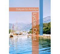 Lycian Coast: Dalyan to Antalya