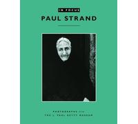 . Lyden In Focus: Paul Strand - Photographs from the J.Paul Getty Mu (Tascabile)