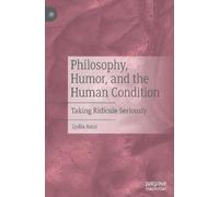 Lydia Amir Philosophy, Humor, and the Human Condition (Copertina rigida)