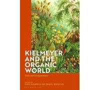 Lydia Azadpour Kielmeyer and the Organic World (Tascabile)