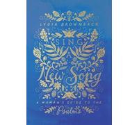 Lydia Brownback Sing a New Song (Tascabile)