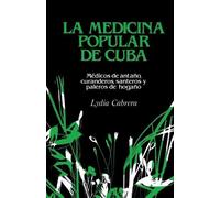 Lydia Cabrera La Medicina Popular de Cuba (Tascabile)