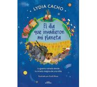 Lydia Cacho El día que invadieron mi planeta / The Day They Invaded (Tascabile)