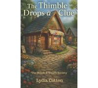 Lydia Cotton The Thimble Drops a Clue (Tascabile) Stitch & Sleuth Society