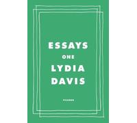 Lydia Davis Essays One (Tascabile)