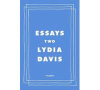 Lydia Davis Essays Two (Tascabile)