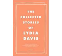 Lydia Davis The Collected Stories of Lydia Davis (Tascabile)