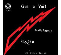 Lydia E Gli Hellua Xenium - Guai A Voi Invocazione (7" Colored Vinyl Solid Red + Poster) Rsd 2017
