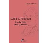 Lydia E. Pinkham. Il volto delle mille pubblicità