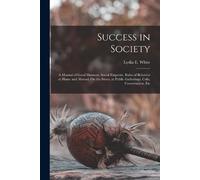 Lydia E White Success in Society (Tascabile)