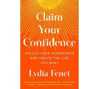 Lydia Fenet Claim Your Confidence (Tascabile)