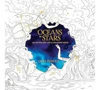 Lydia Fenwick Oceans to Stars (Tascabile) Dover Art Coloring Book